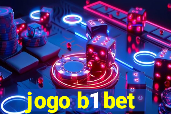 jogo b1 bet